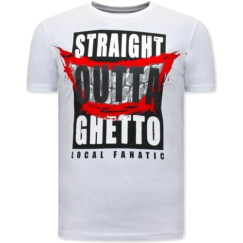 Kleidung Herren T-Shirts Local Fanatic Straight Outta Ghetto Weiss